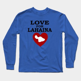 LOVE FOR LAHAINA Long Sleeve T-Shirt